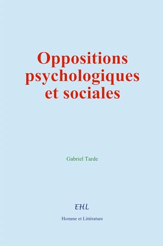 Oppositions psychologiques et sociales von Homme et Littérature